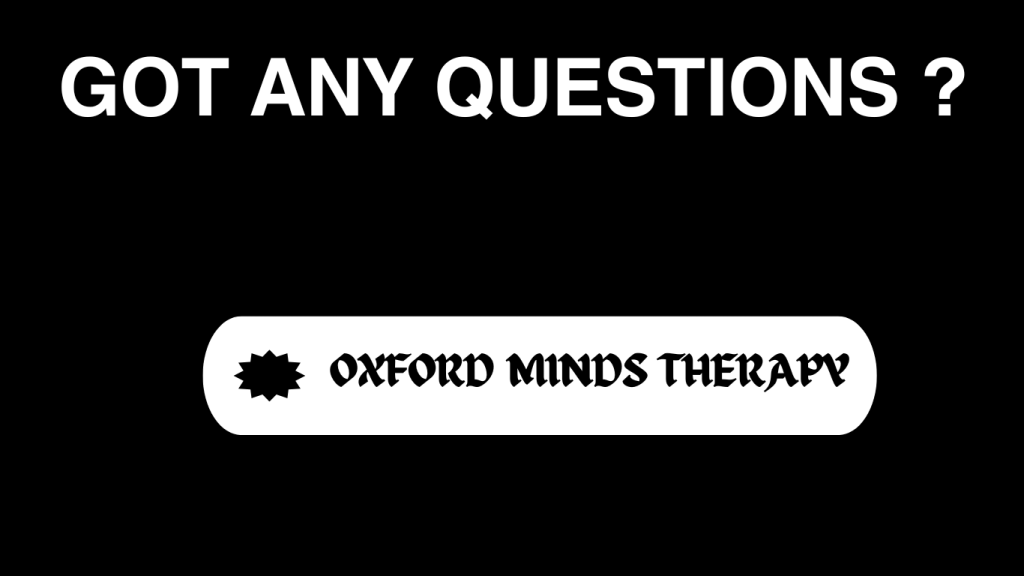 FAQs, Hypnotherapy, NLP, Oxford Minds Therapy, Mental Health, Adults